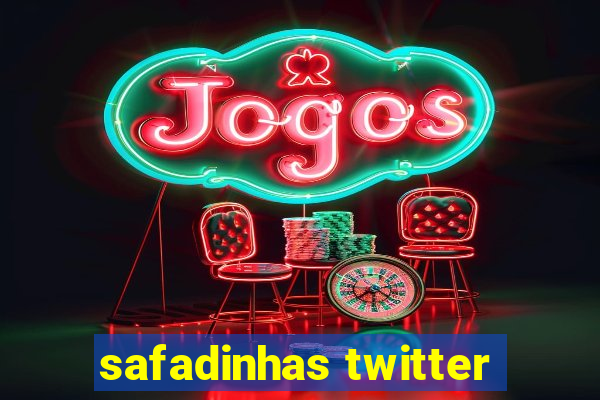 safadinhas twitter